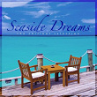 Seaside Dreams - The Chillout Selection, Vol. 3 | Peter Pearson