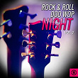 Rock & Roll Doo Wop Night, Vol. 2 | Gales
