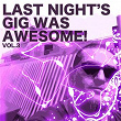 Last Night's Gig Was Awesome!, Vol. 3 | Jason Rivas, Medud Ssa
