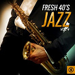 Fresh 40's Jazz, Vol. 4 | Charlie Barnet