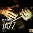 Playing Jazz, Vol. 3 | Jack Albin's Hotel Pennsylvania Music
