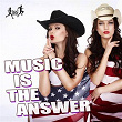 Music Is the Answer | Nu Disco Bitches, Medud Ssa