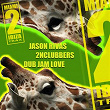 Dub Jam Love | Jason Rivas, 2nclubbers