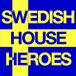Swedish House Heroes | John Dahlback