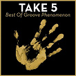 Take 5 - Best Of Groove Phenomenon | Groove Phenomenon, Inge Borg