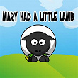Mary Had A Little Lamb | Nursery Rhymes