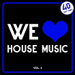 We Love House Music, Vol. 5 (40 Sexy Tunes) | Platin Groove