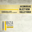 Chocolate (Club Edit) | Jason Rivas, Blizzy Gem, Vullet Roux