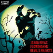 Devil's Rejects | Jason Rivas, Flowzhaker