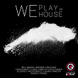 We Play House #008 | Baseek