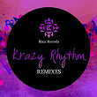 Krazy Rhythm (Remixes) | Adrian Blazz