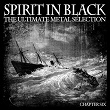 Spirit in Black, Chapter Six (The Ultimate Metal Selection) | Soilwork