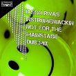 Not for the Mainstage (Dub Mix) | Jason Rivas, Instrumenjackin