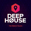 Deep House (The French Touch) | Deep Sound