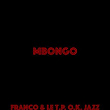 Mbongo | Franco & Le T.p Ok Jazz