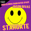 Stargate | Acid Klowns From Outer Space, Jason Rivas