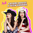 Future House & Tech Sounds | Kenji Shk, Future 3000