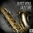 Just You, Jazz Me | Sam Butera
