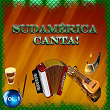 Sudamérica Canta! - Vol. 1 | Trio Calaveras