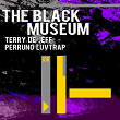 The Black Museum | Terry De Jeff, Perruno Luvtrap