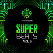 Super Beats, Vol. 5 | Mixtlibeat