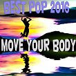 Move You Body (Best Pop 2016) | Natalie, Estelle & Friends