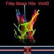Friky Bears Hits, Vol. 43 | David Serrano, Oskar Konne