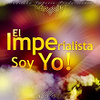 El Imperialista Soy Yo, Vol. 12: Imperio (En Vivo) | Lenon King