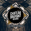 Chateau Bruyant, Vol. 3 (The French Bass Finest) | Son Of Kick