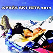 Après Ski Hits 2017 | Anne-caroline Alba