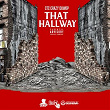 That Hallway - Single | Ctc Crazy Duwop