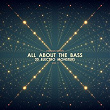 All About the Bass (20 Electro Monsters), Vol. 1 | Antonio Venuti