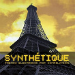 Synthétique (French Electronic-Pop with an Accent) | Streeturchin