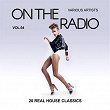 On The Radio, Vol. 4 (20 Real House Classics) | Hop Tips