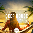 It's Deep House Baby, Vol. 1 | Profundo & Gomes