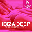 IBIZA Deep - The Deep House Opening Party 2017 (60 Hot Summer Tunes) | House Of Coco