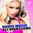 House Music All Night Long | Jason Rivas, Flowzhaker