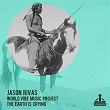 The Earth Is Crying | Jason Rivas, World Vibe Music Project