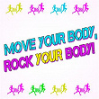 Move Your Body, Rock Your Body! | Try Ball 2 Funk, Asely Frankin