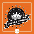 House Knights, Vol. 3 | Jay Kay, Conor Magavock