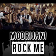 Rock Me | Modrijani