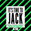 It's Time To Jack (Caution: Real House Music), Vol. 7 | Sato Iodato