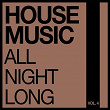 House Music All Night Long, Vol. 4 | Sirkus Sirkuz