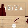 Home Sweet Ibiza (The Isle of Dreams) | Uffe Bengtsson