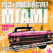 Playdagroove! Miami Sampler 2017 (Club Edition) | Donovan Maldercat