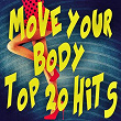 Move Your Body (Top 20 Hits) | Shannon Nelson