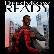 Ready | Deedykow