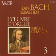 J. S. Bach: L'œuvre d'orgue, Vol. 3 (Orgue Andersen de l'église de Notre Sauveur, Copenhague) | Michel Chapuis