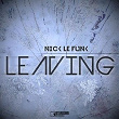Leaving | Nick Le Funk