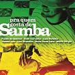 Pra Quem Gosta de Samba | Fundo De Quintal